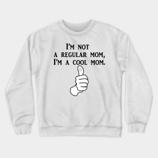 Cool mum Crewneck Sweatshirt